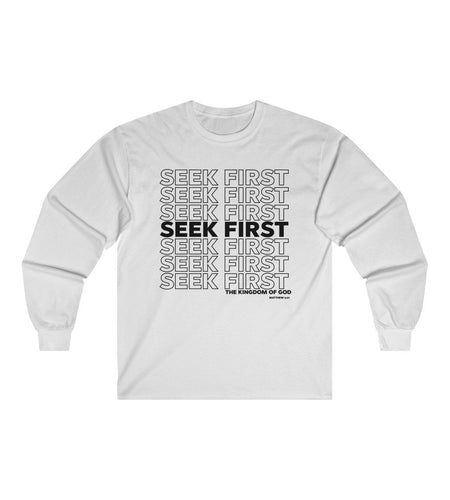 Seek First Long Sleeve Tee, Matthew 6:33 Shirt,