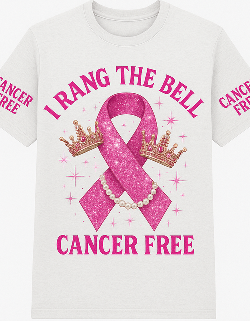 Load image into Gallery viewer, I RANG THE BELL CANCER FREE TEE

