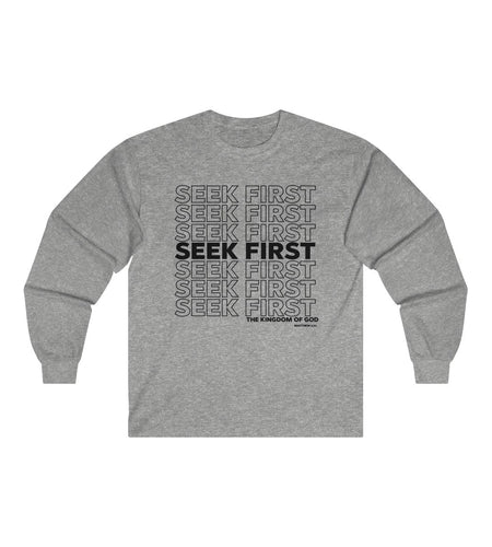 Seek First Long Sleeve Tee, Matthew 6:33 Shirt,