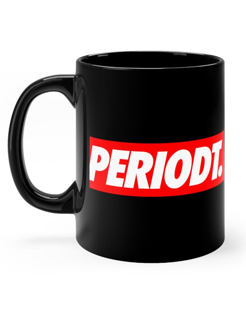 Load image into Gallery viewer, Periodt 11oz Black Mug
