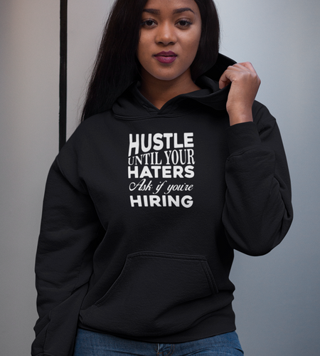 Hustle Until Haters Women Hoodie