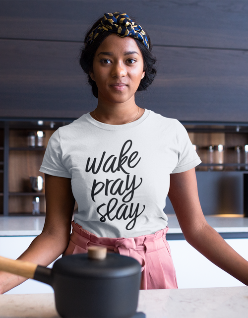 Load image into Gallery viewer, Wake, Pray, Slay Shirt
