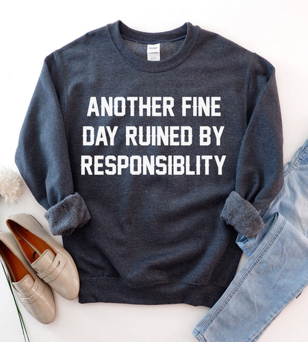 Another Fine Day Sweatshirt