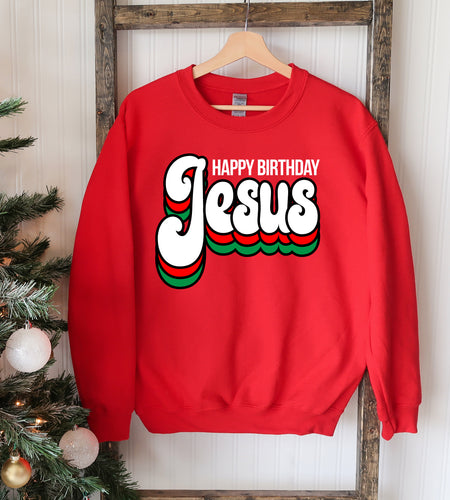 Happy Birthday Jesus Sweatshirt
