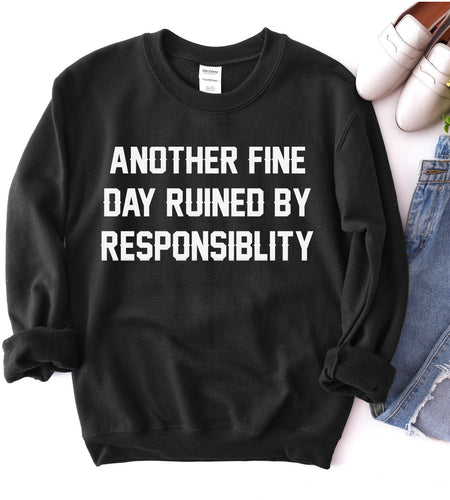 Another Fine Day Sweatshirt