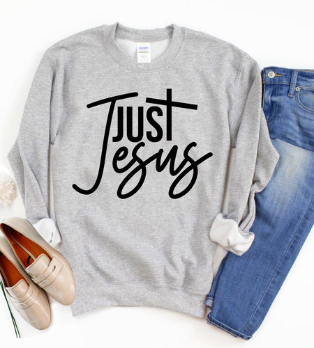 Just Jesus Sweatshirt