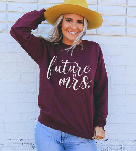 Future Mrs Sweatshirt