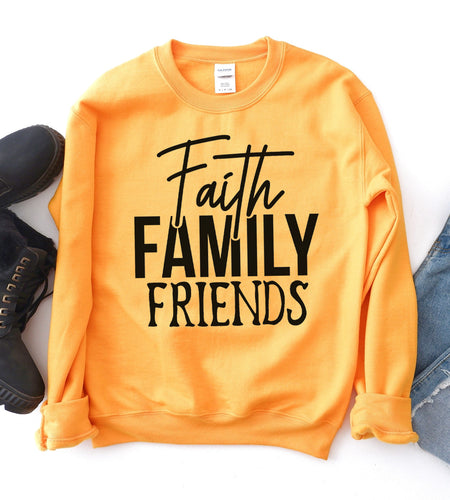 Faith Family Friends Sweatshirt