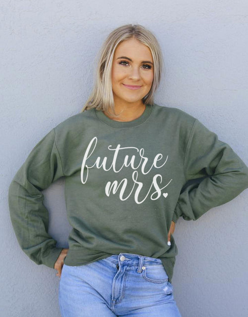 Load image into Gallery viewer, Future Mrs Sweatshirt
