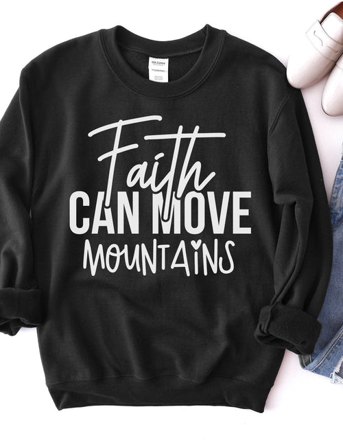 Load image into Gallery viewer, Faith Can Move Mountains Sweatshirt
